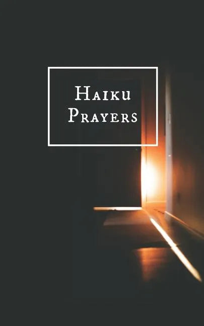 Haiku Prayers - Paperback
