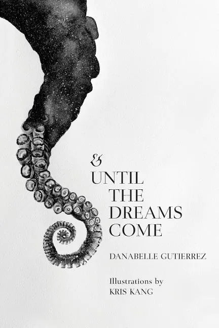 & Until the Dreams Come - Paperback