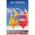 Elysium: A Black Diamond Vacation Romance - Paperback