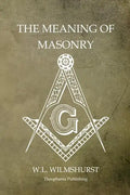 The Meaning of Masonry - Paperback