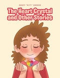 The Heart Crystal and Other Stories - Paperback