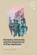 Kenkoku University and the Experience of Pan-Asianism: Education in the Japanese Empire - Paperback