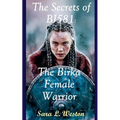 The Secrets of BJ581: Birka Female Warrior - Paperback