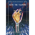 Save the Vampire (Wilde Contracts #3) - Paperback