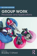 Group Work: Processes and Applications, 2nd Edition - Paperback