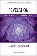 Revelation Through Old Testament Eyes - Paperback