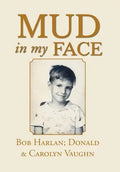 Mud in My Face - Hardcover
