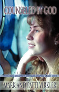 Counseled by God: Emotional wholeness through hearing God's voice - Paperback