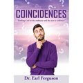 Coincidences: "Finding God in the ordinary and the not so ordinary" - Paperback