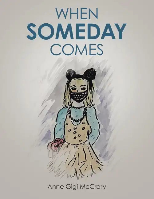 When Someday Comes - Paperback