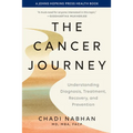 The Cancer Journey: Understanding Diagnosis, Treatment, Recovery, and Prevention - Paperback