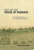 Out of the House of Bondage - Hardcover