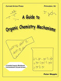 A Guide to Organic Chemistry Mechanisms, with Conventional Curved Arrows - Paperback