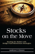 Stocks on the Move: Beating the Market with Hedge Fund Momentum Strategies - Paperback