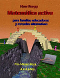Matemática activa para familias educadoras y escuelas alternativas: Pre-Matemática 4 a 6 años - Paperback