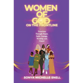 Women of God on the Frontline: Victorious Through Prayer, Faith, Courage, Worship, and Power - Paperback