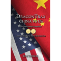 DragonTrax China vs US: The Great Strategic Competition American Enterprise Forms the Front Line - Paperback