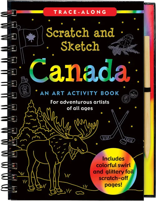 Scratch & Sketch Canada: An Art Activity Book for Adventurous Artists - Spiral