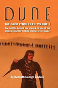 Dune, The David Lynch Files: Volume 2 (hardback): Six months behind the scenes on one of the biggest science ﬁction movies ever made. - Hardcover