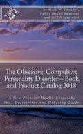 The Obsessive, Compulsive Personality Disorder - Book and Product Catalog 2018: A New Frontier Health Research, Inc., Description and Ordering Guide - Paperback