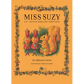 Miss Suzy: 60th Anniversary Edition - Hardcover