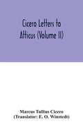 Cicero Letters to Atticus (Volume II) - Paperback