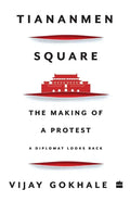 Tiananmen Square: The Making of a Protest - Paperback