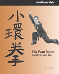 Siu Wan Kuen: Small Circular Fist - Paperback