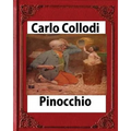Pinocchio, by Carlo Collodi - Paperback