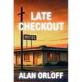 Late Checkout: A Mess Hopkins Novel - Paperback