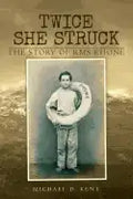 Twice She Struck: The Story of RMS Rhone - Paperback