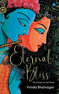 Eternal Bliss - My Journey to the Divine - Paperback