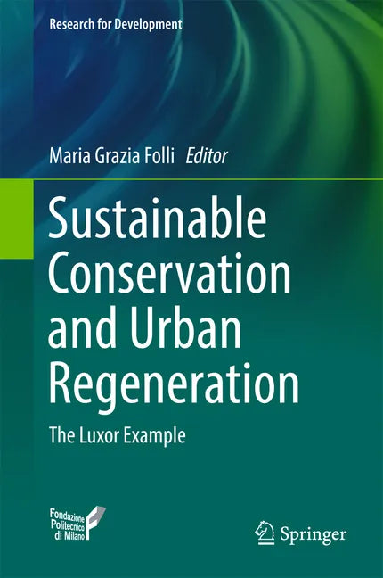 Sustainable Conservation and Urban Regeneration: The Luxor Example - Hardcover