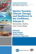 Marine Tourism, Climate Change, and Resilience in the Caribbean, Volume II: Recreation, Yachts, and Cruise Ships - Paperback