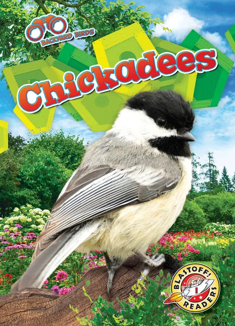 Chickadees - Library Binding