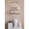 Take Refuge in the Three Jewels & Keep the Five Precepts - Paperback
