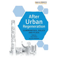 After Urban Regeneration: Communities, Policy and Place - Paperback