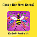Does a Bee Have Knees? - Paperback
