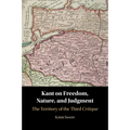 Kant on Freedom, Nature, and Judgment - Paperback
