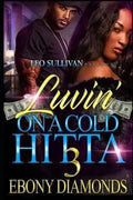 Luvin' on a Cold Hitta 3 - Paperback
