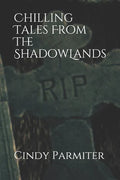 Chilling Tales From The ShadowLands - Paperback