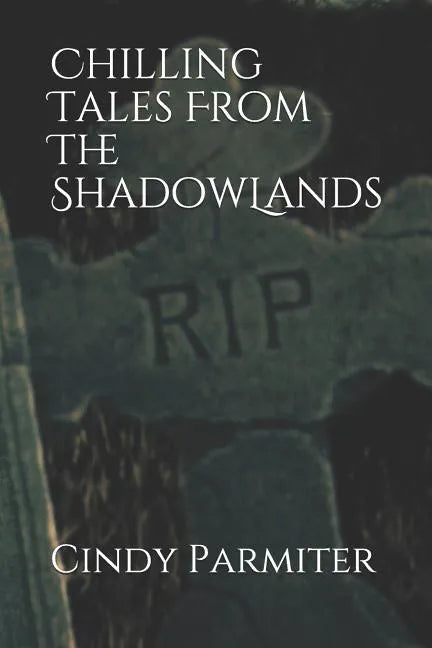 Chilling Tales From The ShadowLands - Paperback