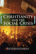 Christianity and the Social Crisis - Paperback