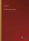 The Missionary Jubilee - Paperback