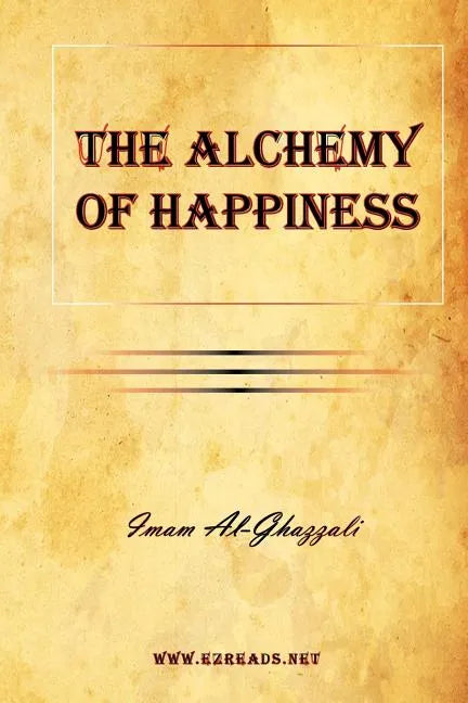 The Alchemy of Happiness - Paperback