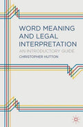 Word Meaning and Legal Interpretation: An Introductory Guide - Paperback