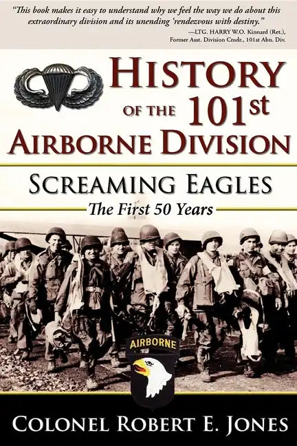 History of the 101st Airborne Division: Screaming Eagles: The First 50 Years - Paperback