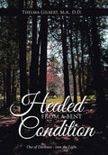 Healed from a Bent Condition - Hardcover