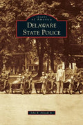 Delaware State Police - Hardcover