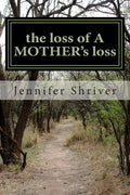 The loss of A MOTHER's loss - Paperback